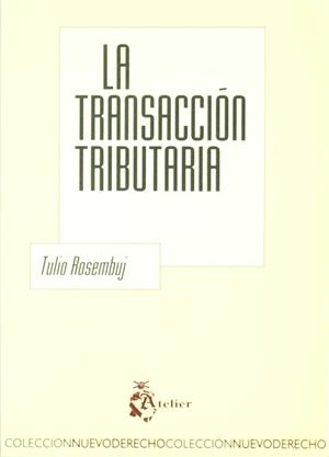 TRANSACCION TRIBUTARIA, LA | 9788495458094 | ROSENBUJ, TULIO
