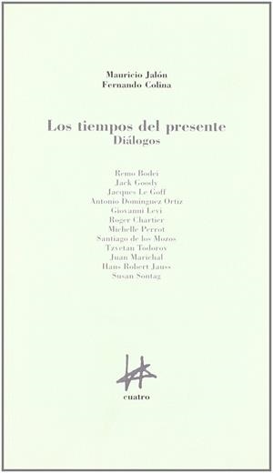 TIEMPOS DEL PRESENTE DIALOGOS, LOS | 9788493140304 | JALON, MAURICIO