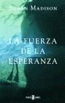 FUERZA DE LA ESPERANZA, LA | 9788401328411 | MADISON, SUSAN