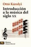 INTRODUCCION A LA MUSICA DEL SIGLO XX (LB) | 9788420637822 | KAROLYI, OTTO