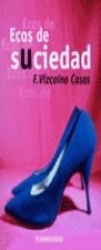 ECOS DE SUCIEDAD (BUTXACA) | 9788484503811 | VIZCAINO CASAS, FERNANDO