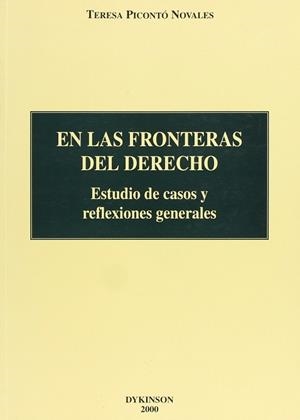 EN LAS FRONTERAS DEL DERECHO ESTUDIO DE CASOS | 9788481556315 | PICONTO NOVALES, TERESA