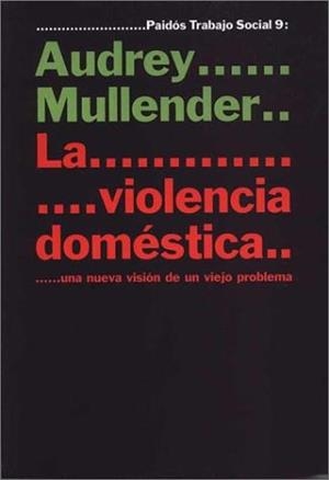 VIOLENCIA DOMESTICA, LA | 9788449309892 | MULLENDER, AUDREY