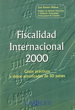 FISCALIDAD INTERNACIONAL 2000 | 9788476958902 | MEDINA, JUAN RAMON
