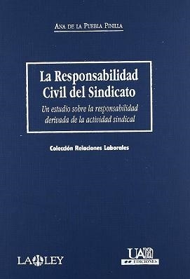 RESPONSABILIDAD CIVIL DEL SINDICATO, LA | 9788476958926 | PUEBLA PINILLA, ANA DE LA