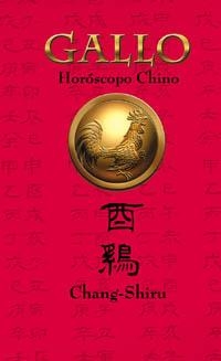 GALLO HOROSCOPO CHINO | 9788441407862 | CHANG SHIRU