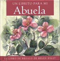UN LIBRITO PARA MI ABUELA | 9788441406940 | EXLEY, HELEN
