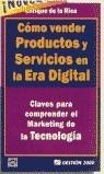 COMO VENDER PRODUCTOS Y SERVICIOS EN LA ERA DIGITAL | 9788480884099 | RICA, ENRIQUE DE LA