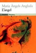 ANGEL, L' | 9788475967615 | ANGLADA, MARIA ANGELS