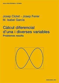 CALCUL DIFERENCIAL D'UNA I DIVERSES VARIABLES | 9788483013953 | CLOTET, JOSEP