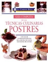 POSTRES GUIA COMPLETA DE LAS TECNICAS CULINARIAS | 9788489396456 | LE CORDON BLEU