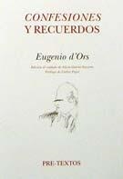 CONFESIONES Y RECUERDOS | 9788481913422 | ORS, EUGENIO D'