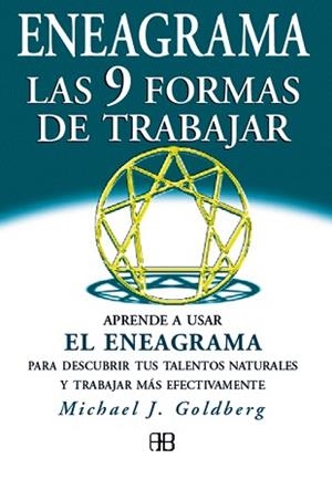 ENEAGRAMA LAS 9 FORMAS DE TRABAJAR | 9788489897342 | GOLDBERG, MICHAEL J.