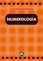 NUMEROLOGIA (ESENCIALES) | 9788484450092 | MELCHIOR, ALINE