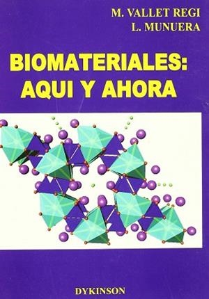 BIOMATERIALES AQUI Y AHORA | 9788481556759 | VALLET REGI, M.
