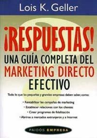 RESPUESTAS UNA GUIA COMPLETA DEL MARKETING DIRECTO | 9788449305832 | GELLER, LOIS K.