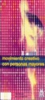 MOVIMIENTO CREATIVO CON PERSONAS MAYORES | 9788480195089 | PONT GEIS, PILAR