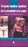 TRATADO MEDICO FAMILIAR DE LA SEXUALIDAD EN LA MUJER | 9788481852844 | VARIS