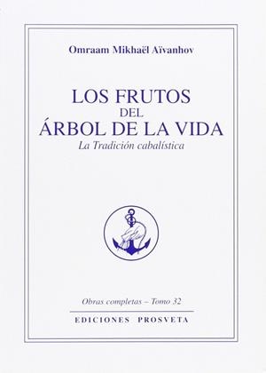 FRUTOS DEL ARBOL DE LA VIDA, LOS | 9788493170820 | AIVANHOV, OMRAAM MIKHAEL