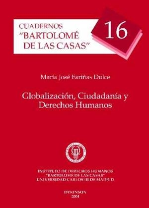 GLOBALIZACION CIUDADANIA Y DERECHOS HUMANOS | 9788481556858 | FARIÑAS DULCE, MARIA JOSE