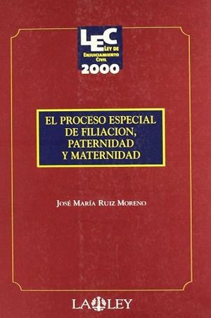 PROCESO ESPECIAL DE FILIACION PATERNIDAD Y MATERNIDAD | 9788476959046 | RUIZ MORENO, JOSE MARIA
