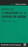 TRANSFORMAR LA EDUCACION EN UN CONTRATO DE CALIDAD | 9788471976543 | REY, ROBERTO