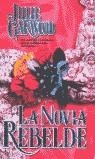 NOVIA REBELDE, LA (ROMANTICA BUTXACA) | 9788466302098 | GARWOOD, JULIE