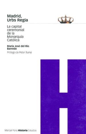 MADRID URBS REGIA | 9788495379115 | RIO BARREDO, MARIA JOSE DEL