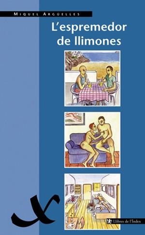 ESPREMEDOR DE LLIMONES, L' | 9788495317193 | ARGUELLES, MIQUEL