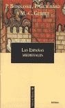 ESPAÑAS MEDIEVALES, LAS | 9788484321545 | BONNASSIE, P.