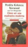 COMO SER UNA MADRASTRA MODERNA (MITOS AUTOAYUDA) | 9788439706632 | KIRKNESS, PERDITA