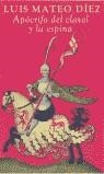 APOCRIFO DEL CLAVEL Y LA ESPADA (BUTXACA) | 9788466301749 | MATEO DIEZ, LUIS