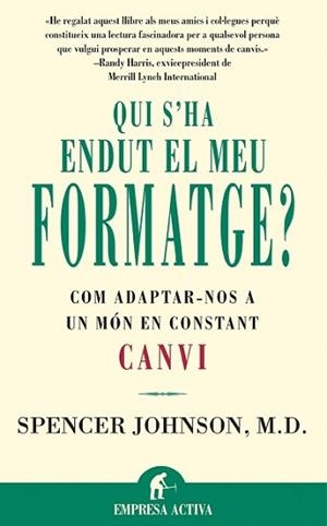 QUI S'HA ENDUT EL MEU FORMATGE ? | 9788479534462 | JOHNSON, SPENCER