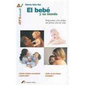 BEBE Y SU MUNDO, EL | 9788493028930 | SAINZ RUIZ, ROBERTO
