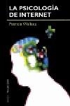 PSICOLOGIA DE INTERNET, LA | 9788449310201 | WALLACE, PATRICIA