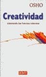 CREATIVIDAD LIBERANDO LAS FUERZAS INTERNAS | 9788483063927 | OSHO