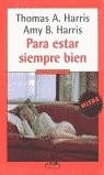 PARA ESTAR SIEMPRE BIEN (MITOS AUTOAYUDA) | 9788439707127 | HARRIS, THOMAS A.