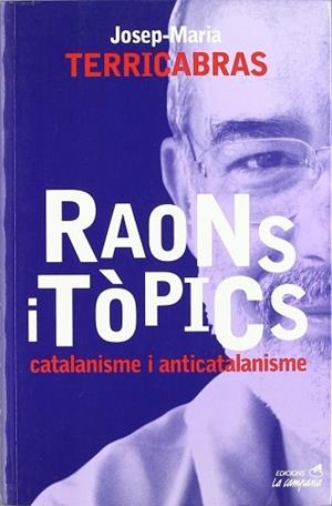 RAONS I TOPICS CATALANISME I ANTICATALANISME | 9788495616043 | TERRICABRAS, JOSEP-MARIA