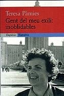 GENT DEL MEU EXILI INOBLIDABLES | 9788475967837 | PAMIES, TERESA