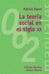 TEORIA SOCIAL EN EL SIGLO XX, LA | 9788420686431 | BAERT, PATRICK