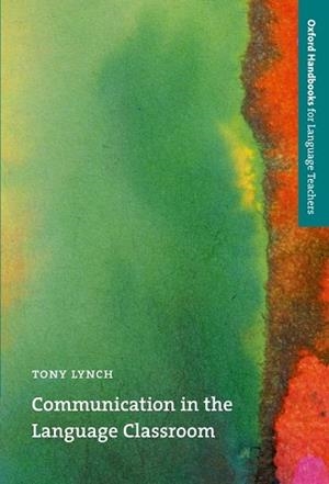 COMMUNICATION IN THE LANGUAGE CLASSROOM | 9780194335225 | LYNCH, TERRY