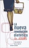 NUEVA REVOLUCION DIETETICA, LA (BUTXACA) | 9788466301718 | ATKINS, DR.
