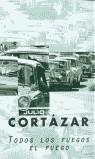 TODOS LOS FUEGOS EL FUEGO (BUTXACA) | 9788466302043 | CORTAZAR, JULIO