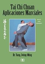 TAI CHI CHUAN APLICACIONES MARCIALES | 9788489897380 | YANG