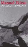 EN SALVAJE COMPAÑIA (BUTXACA) | 9788466302050 | RIVAS, MANUEL