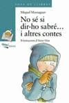 NO SE SI DIR-HO SABRE I ALTRES CONTES (SOPA DE LLIBRES) | 9788448909659 | MASSAGUER, MIQUEL