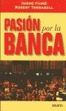 PASION POR LA BANCA | 9788423418046 | FAINE, ISIDRE