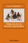 HISTORIA DE LA TECNICA PIANISTICA | 9788420678955 | CHIANTORE, LUCA