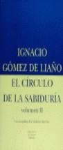 CIRCULO DE LA SABIDURIA VOL. 2, EL | 9788478444243 | GOMEZ DE LIAÑO, IGNACIO
