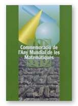 COMMEMORACIO DE L'ANY MUNDIAL DE LES MATEMATIQUES | 9788439352587 | VARIS